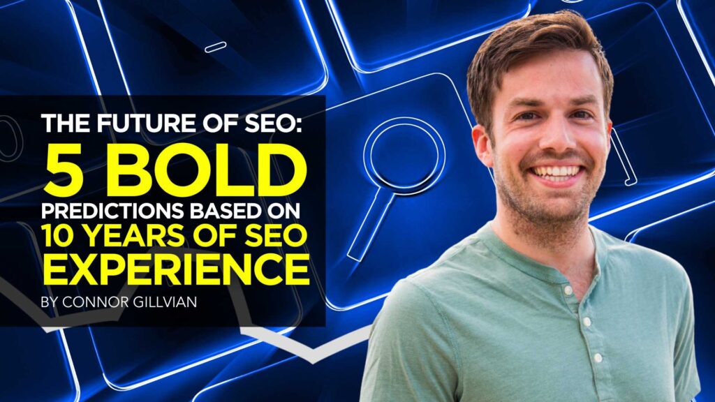 The Future of SEO_ 5 Bold Predictions Based on 10 Years of SEO Experience Lead
