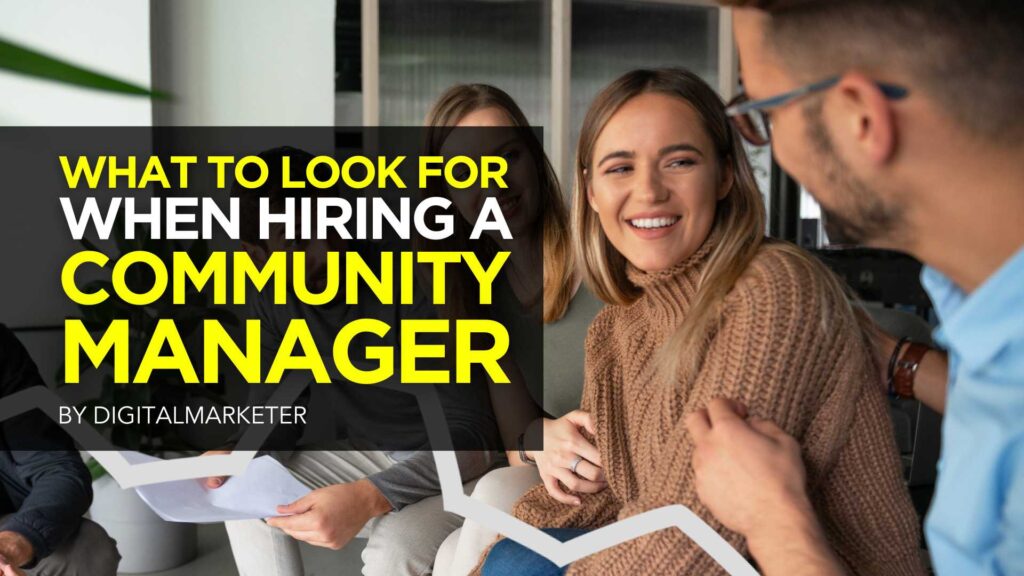 What to Look for When Hiring a Community Manager